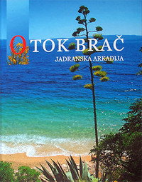 Otok Brač Jadranska Arkadija